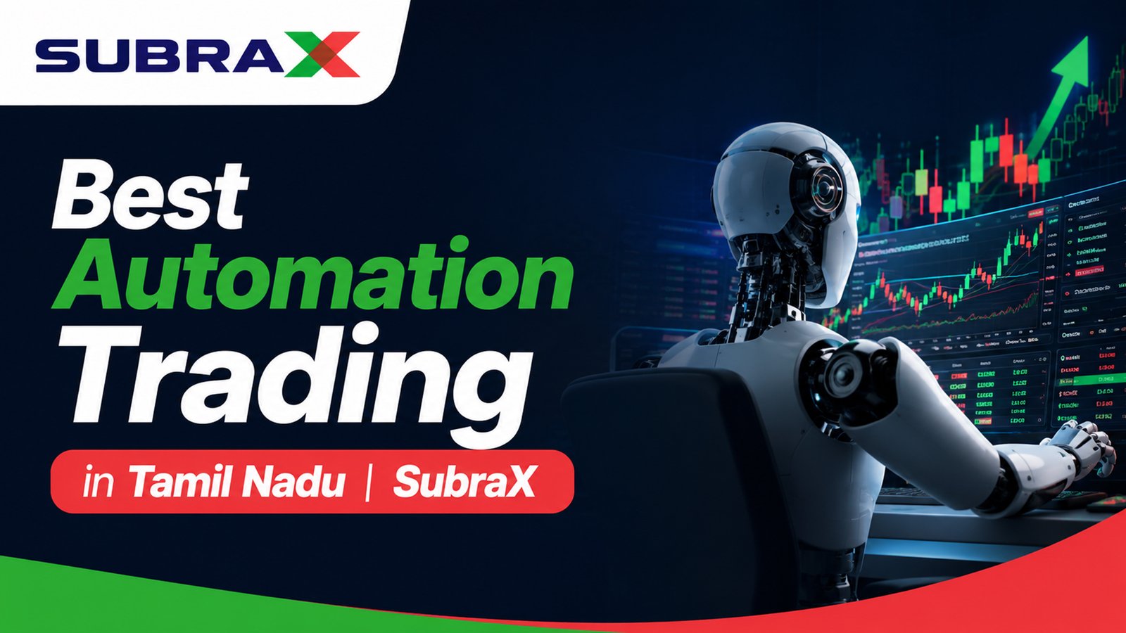 Automation Trading in Tamil Nadu: Learn AI-Powered Trading with SubraX