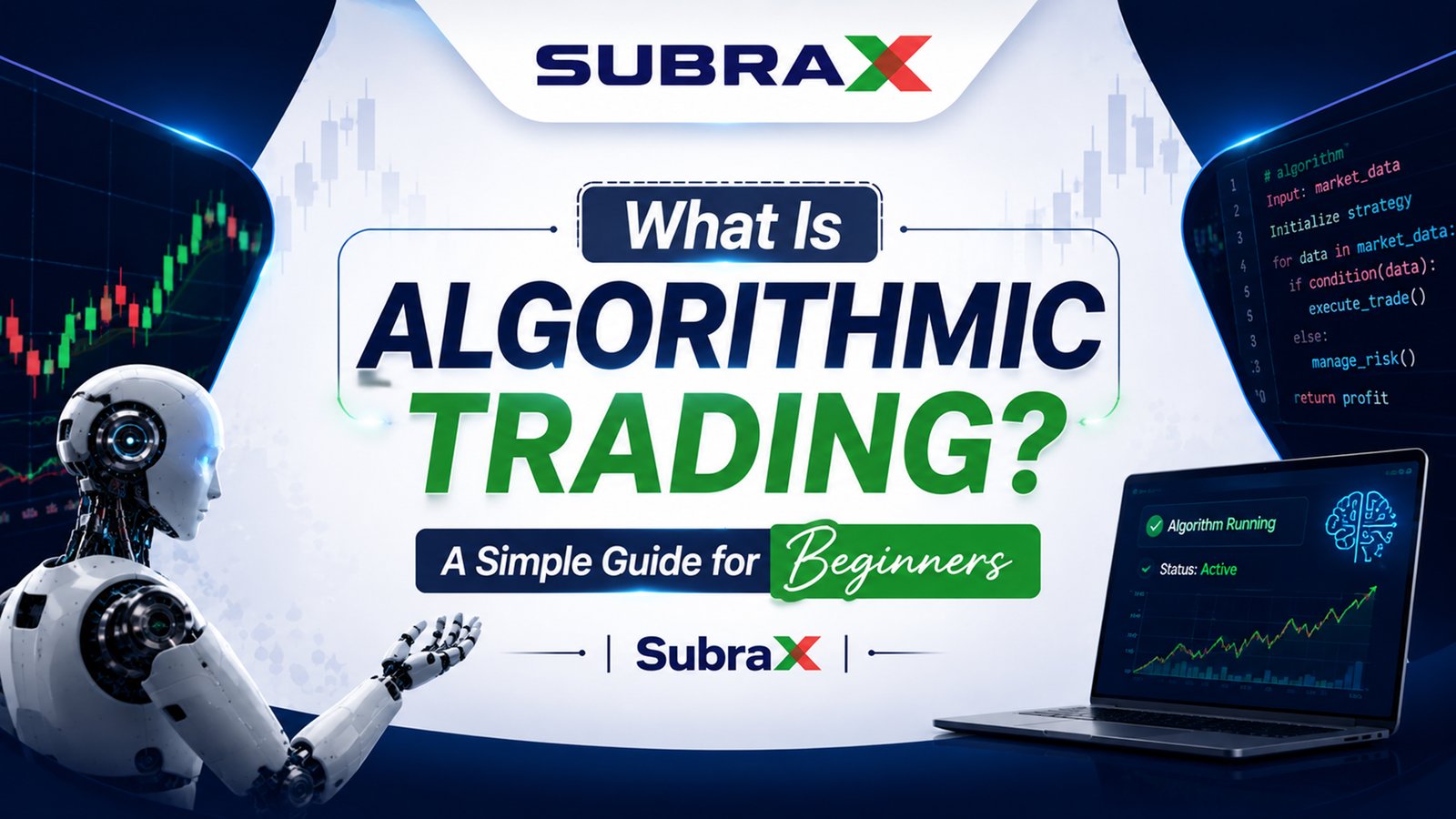 What Is Algorithmic Trading? A Simple Guide for Beginners